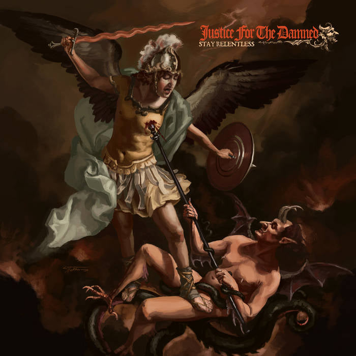 Justice for the Damned Stay Relentless cover