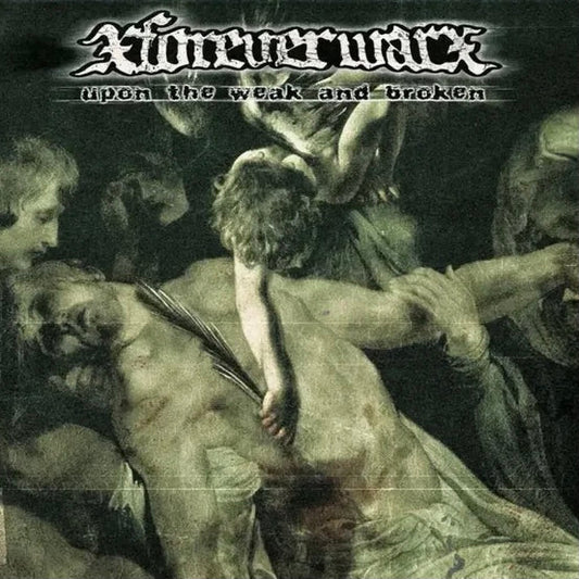 XForever Warx - Upon The Weak And Broken Review