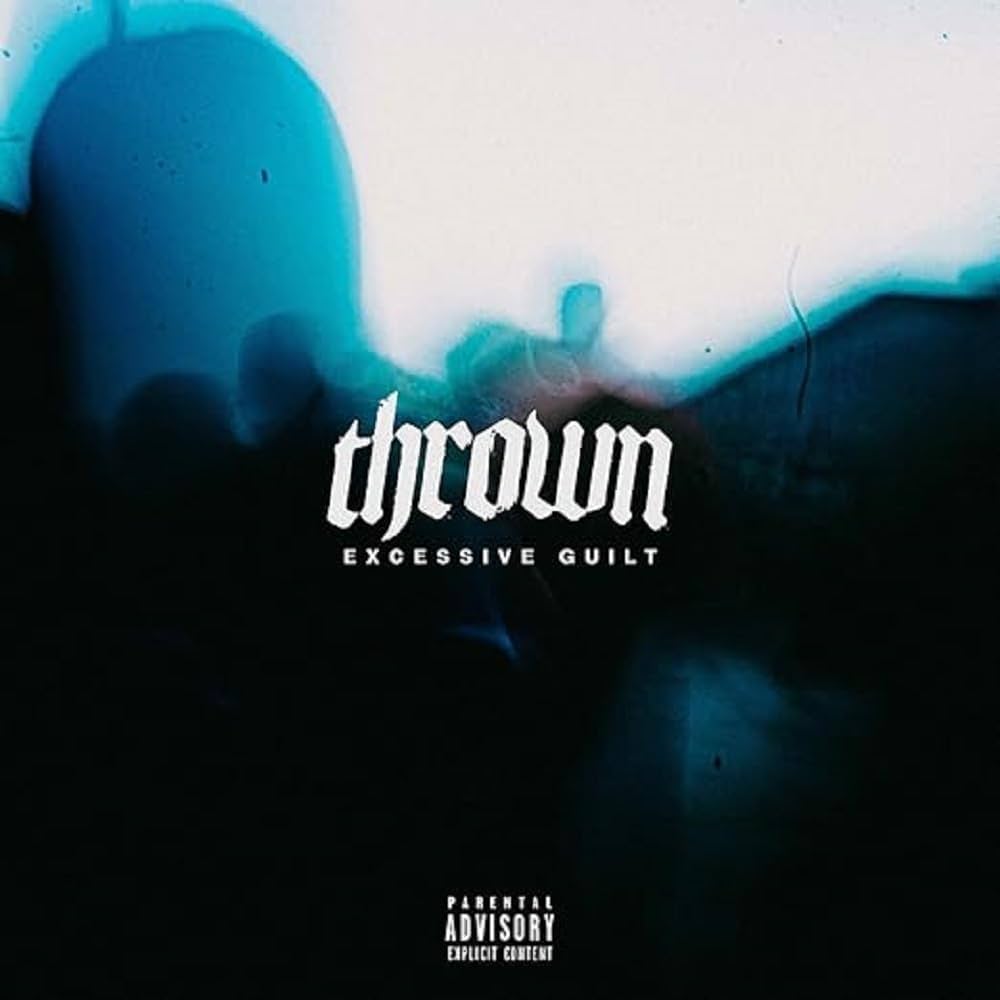 Thrown - Excessive Guilt Review