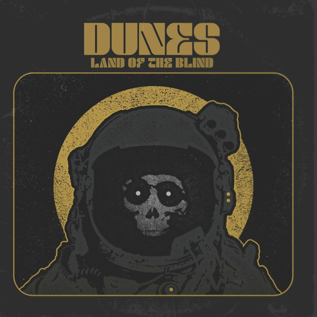 Dunes - Land Of The Blind  Review