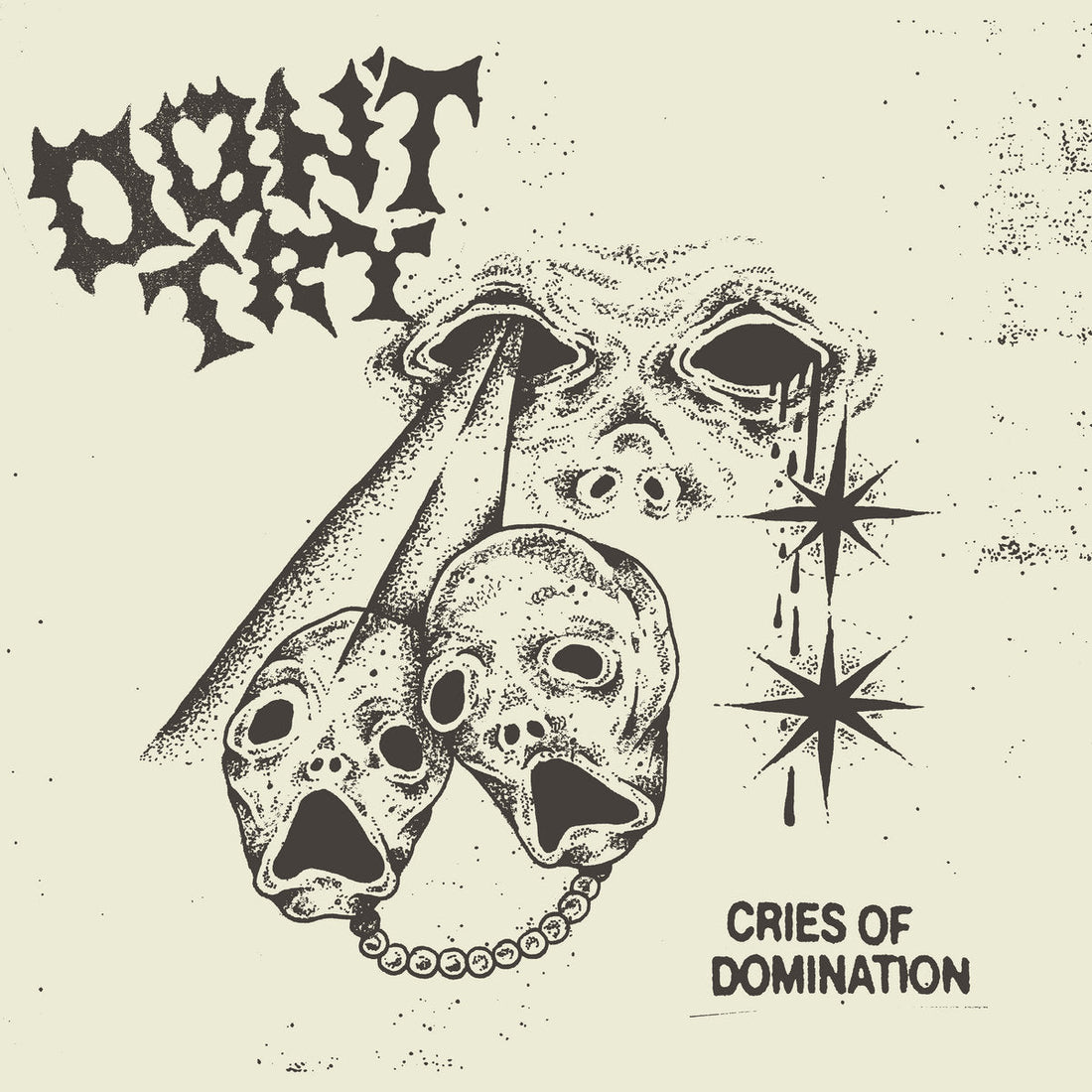 Don't Try - Cries Of Domination Review
