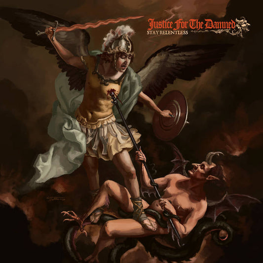 Justice for the Damned Stay Relentless cover
