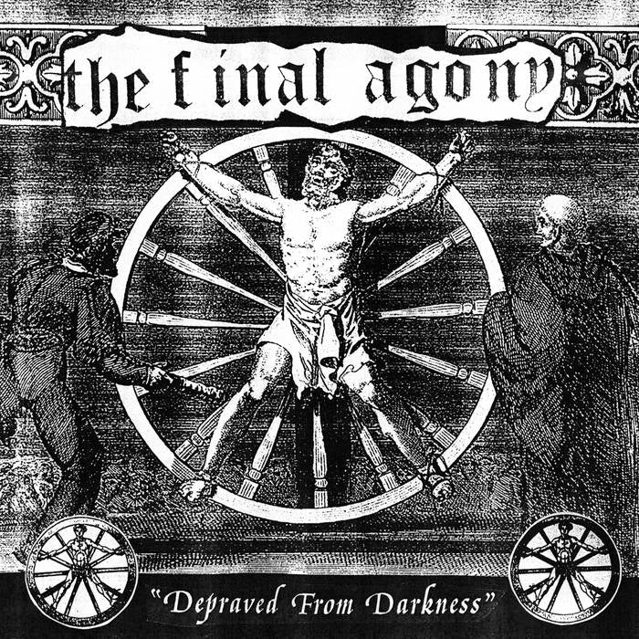 The Final Agony - Depraved From Darkness Review