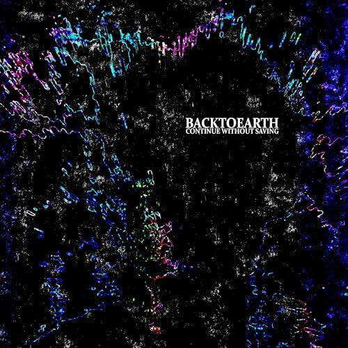backtoearth - Continue Without Saving 