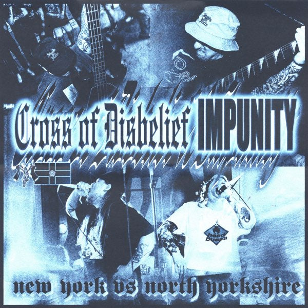 Cross Of Disbelief / Impunity - New York Vs. North Yorkshire
