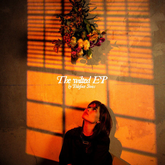 Paleface (Swiss) - The Wilted EP
