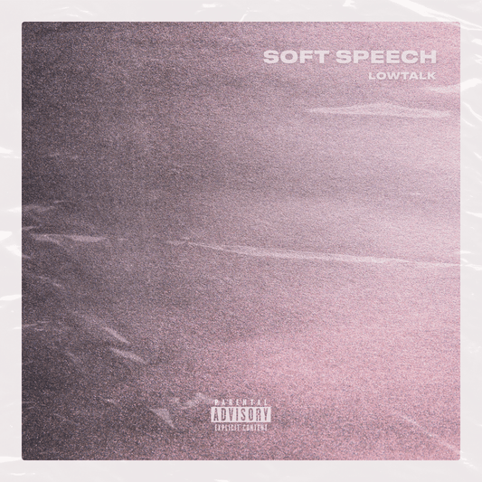 Lowtalk - Soft Speech Review