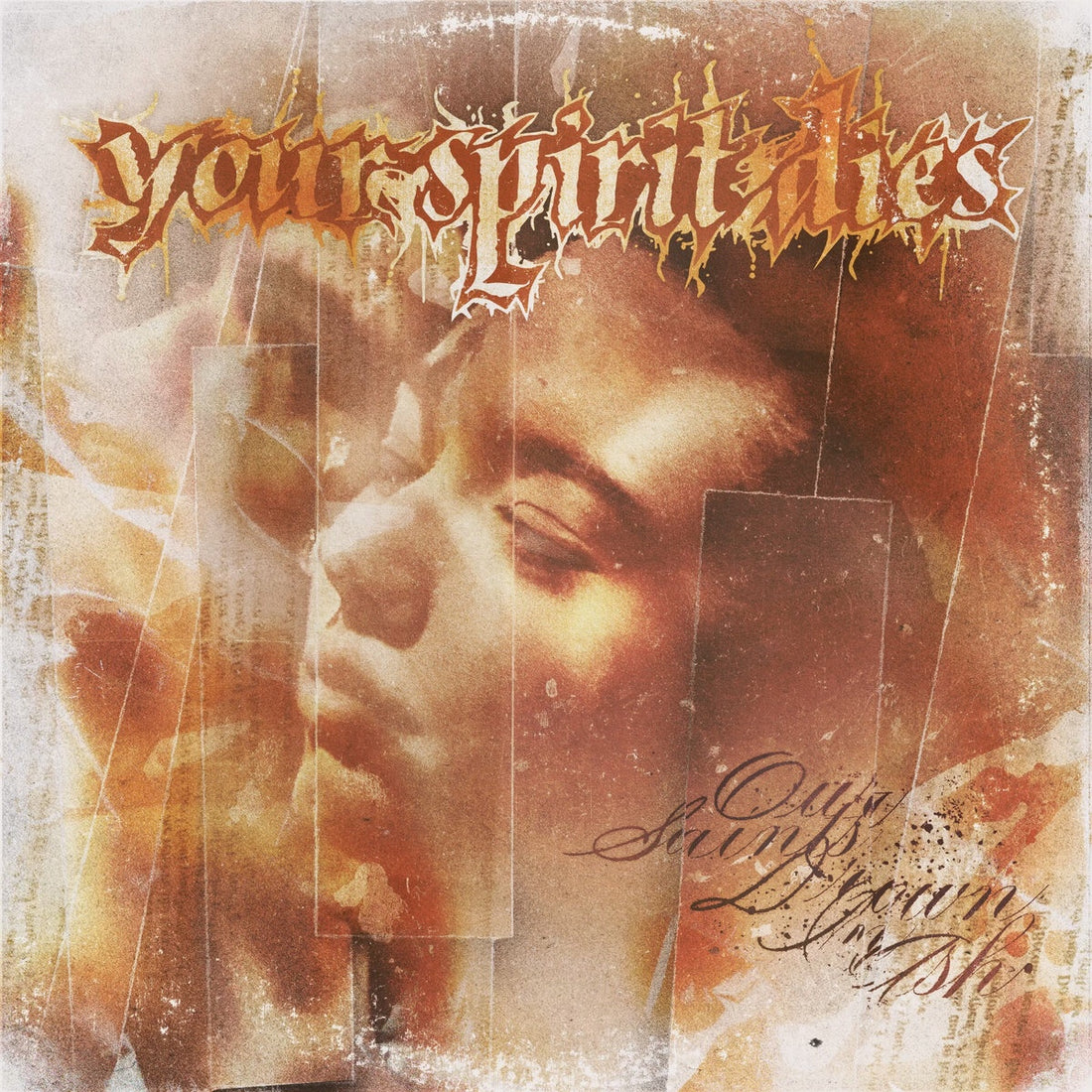 Your Spirit Dies - Our Saints Drown In Ash Review