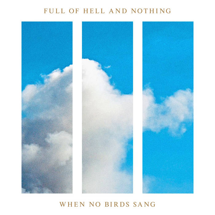 Full Of Hell & Nothing - When No Birds Sang Review