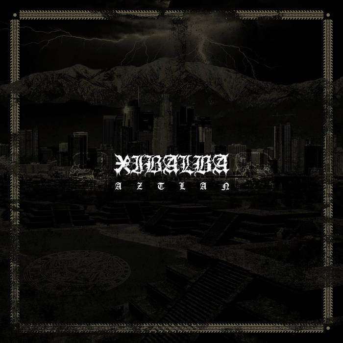 Xibalba - Aztlan Review