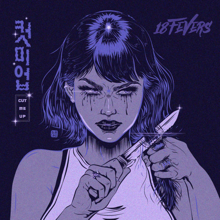 18 Fevers - Cut Me Up  Review