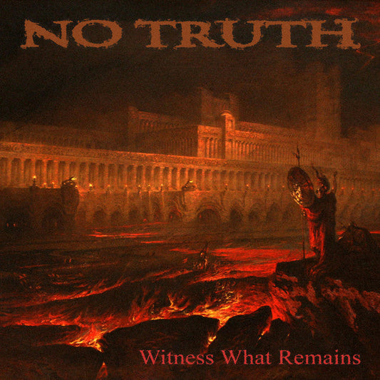 No Truth - Witness What Remains Review