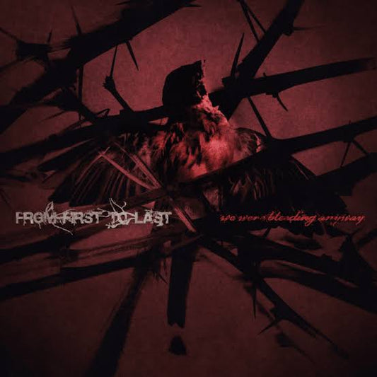 From First To Last - We Were Bleeding Anyway  Review
