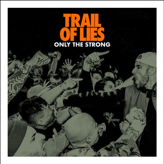 Trail Of Lies - Only The Strong Review